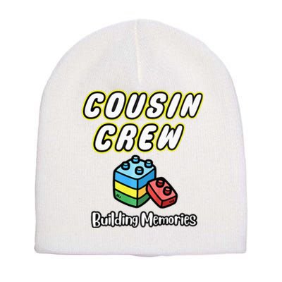 Cousin Crew Building Memories Short Acrylic Beanie