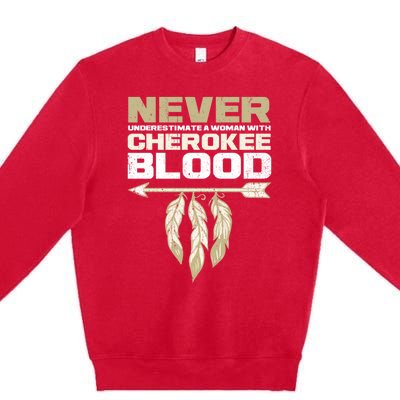 Cool Cherokee Blood Wo Funny Native American Gift For Her Premium Crewneck Sweatshirt