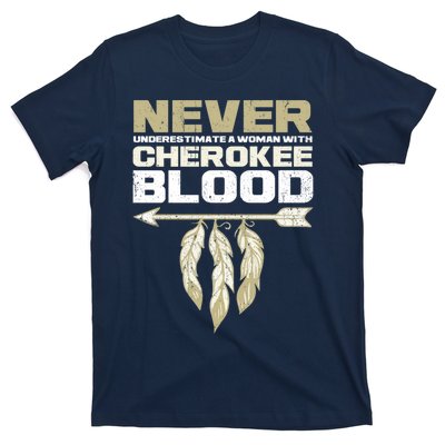 Cool Cherokee Blood Wo Funny Native American Gift For Her T-Shirt