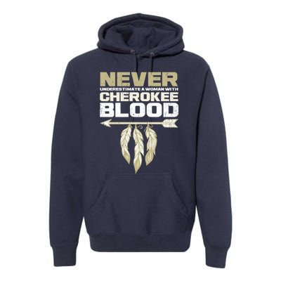 Cool Cherokee Blood Wo Funny Native American Gift For Her Premium Hoodie