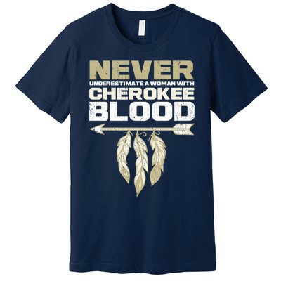 Cool Cherokee Blood Wo Funny Native American Gift For Her Premium T-Shirt