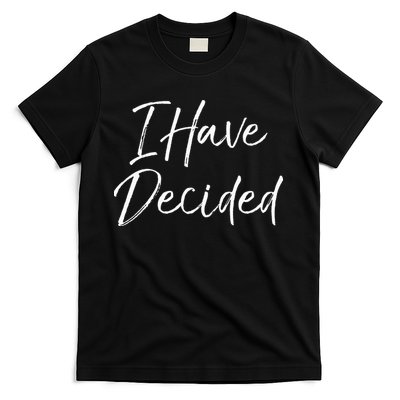 Cute Christian Baptism Gift For New Believers I Have Decided T-Shirt