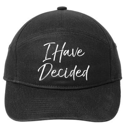 Cute Christian Baptism Gift For New Believers I Have Decided 7-Panel Snapback Hat