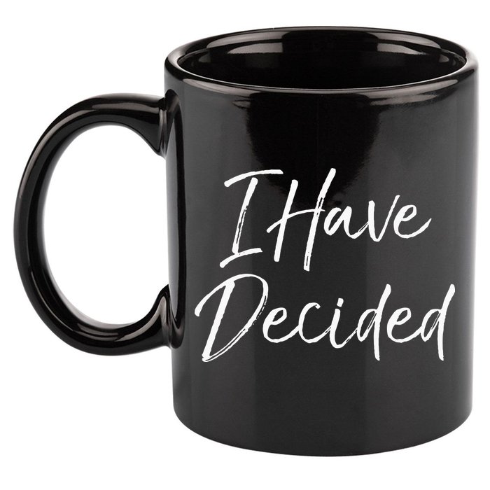 Cute Christian Baptism Gift For New Believers I Have Decided 11oz C Handle Ceramic Mug