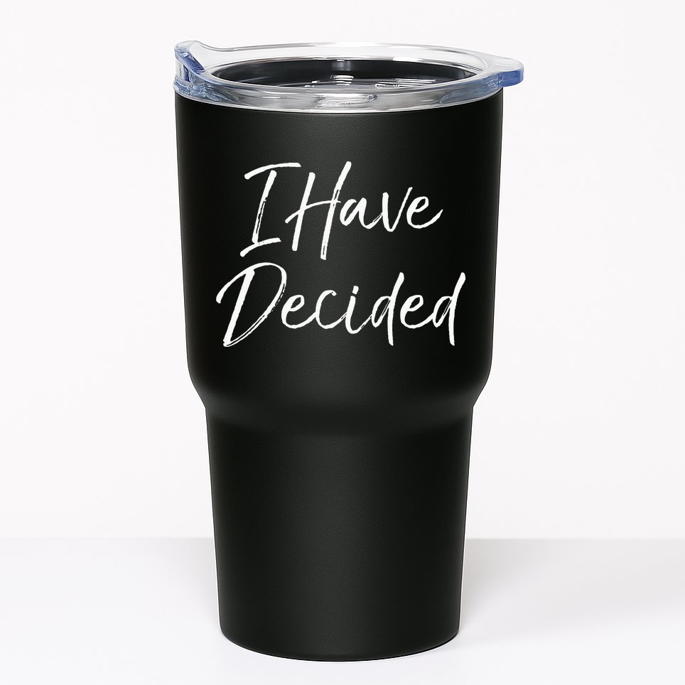 Cute Christian Baptism Gift For New Believers I Have Decided Tumbler