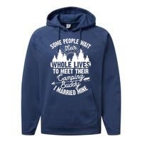 Cool Camping Buddies Gift For Wo Funny Husband & Wife Performance Fleece Hoodie