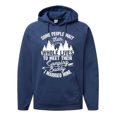 Cool Camping Buddies Gift For Wo Funny Husband & Wife Performance Fleece Hoodie