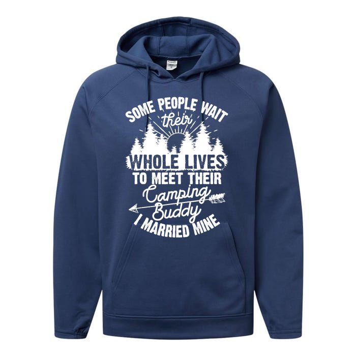 Cool Camping Buddies Gift For Wo Funny Husband & Wife Performance Fleece Hoodie