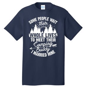 Cool Camping Buddies Gift For Wo Funny Husband & Wife Tall T-Shirt