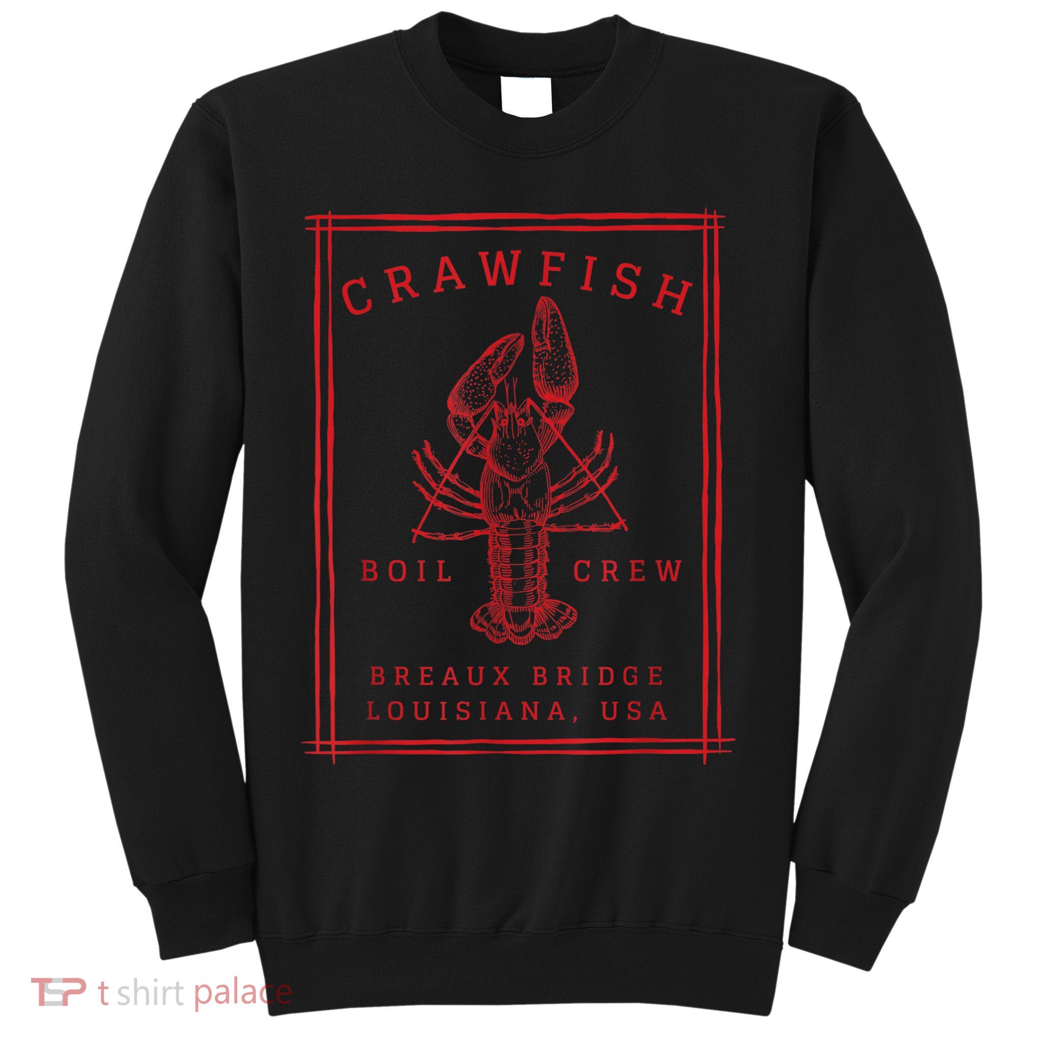 Crawfish Crew Breaux Bridge Retro Cajun Seafood Sweatshirt