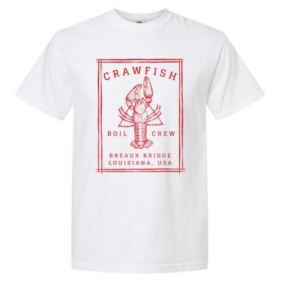 Crawfish Crew Breaux Bridge Retro Cajun Seafood Garment-Dyed Heavyweight T-Shirt