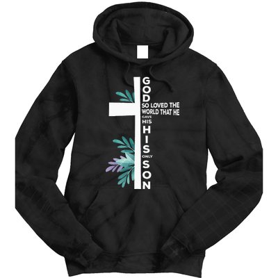 Christian Cross Bible Faith Quote John 316 Tie Dye Hoodie