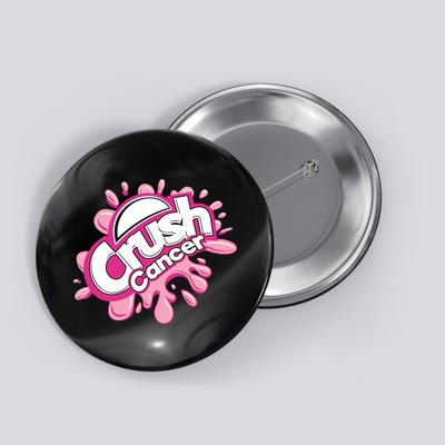 Crush Cancer Breast Cancer Awareness Button