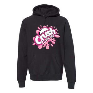 Crush Cancer Breast Cancer Awareness Premium Hoodie