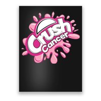 Crush Cancer Breast Cancer Awareness Poster