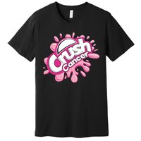 Crush Cancer Breast Cancer Awareness Premium T-Shirt