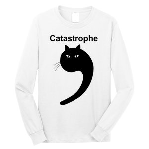 Catastrophe Comma Black Cat Funny Saying Cat As Apostrophe Long Sleeve Shirt