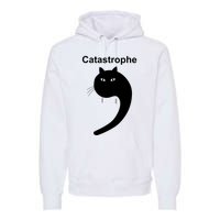 Catastrophe Comma Black Cat Funny Saying Cat As Apostrophe Premium Hoodie