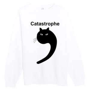 Catastrophe Comma Black Cat Funny Saying Cat As Apostrophe Premium Crewneck Sweatshirt