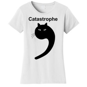 Catastrophe Comma Black Cat Funny Saying Cat As Apostrophe Women's T-Shirt