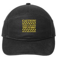 Car Crash, Broken Bone Or Surgery Recovery Crash Test Dummy Recovery 7-Panel Snapback Hat