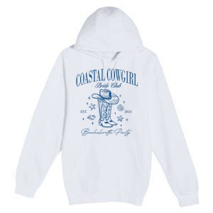 Coastal Cowgirl Bride Club Beach Bachelorette Party 2024 Premium Pullover Hoodie