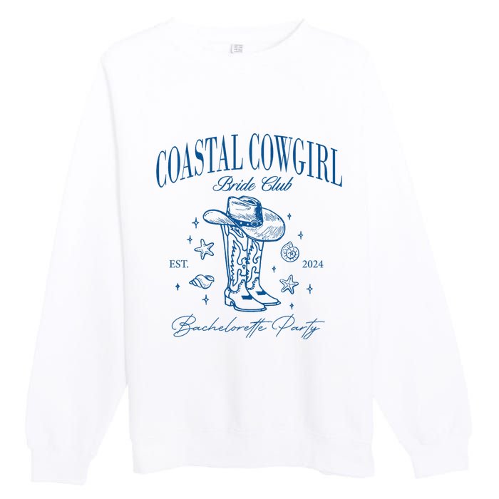 Coastal Cowgirl Bride Club Beach Bachelorette Party 2024 Premium Crewneck Sweatshirt