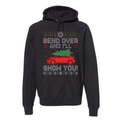 Christmas Couple Bend Over And I'll Show You Ugly Sweater Premium Hoodie