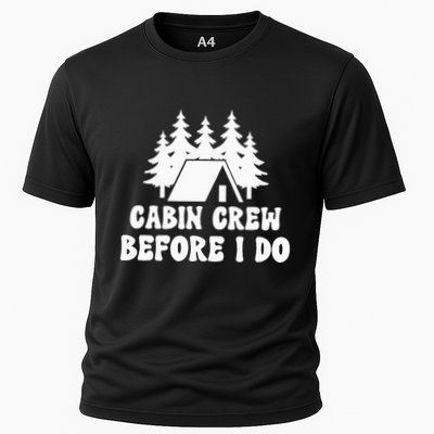 Cabin Crew Before I Do Bride Bachelorette Camping Hiking Performance Shirt