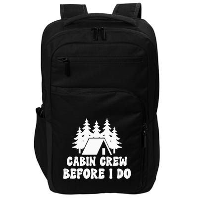 Cabin Crew Before I Do Bride Bachelorette Camping Hiking Impact Tech Backpack