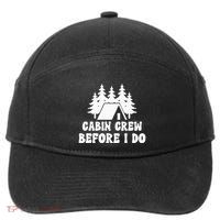 Cabin Crew Before I Do Bride Bachelorette Camping Hiking 7-Panel Snapback Hat