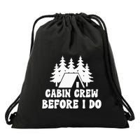 Cabin Crew Before I Do Bride Bachelorette Camping Hiking Drawstring Bag