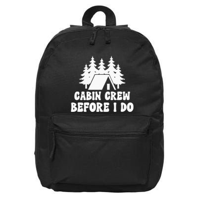 Cabin Crew Before I Do Bride Bachelorette Camping Hiking 16 in Basic Backpack