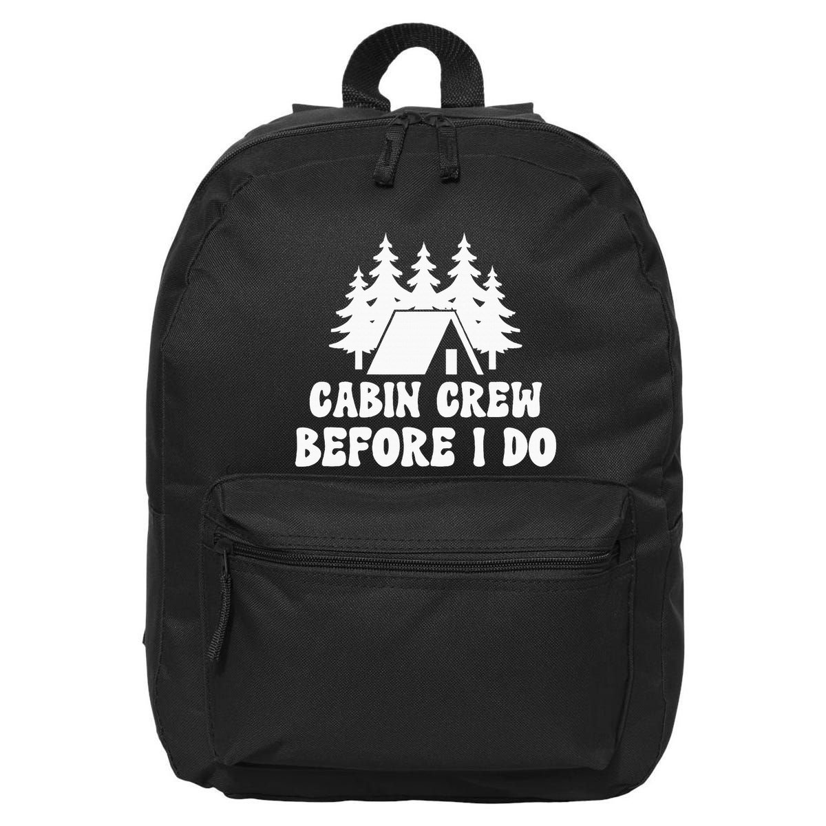 Cabin Crew Before I Do Bride Bachelorette Camping Hiking 16 in Basic Backpack