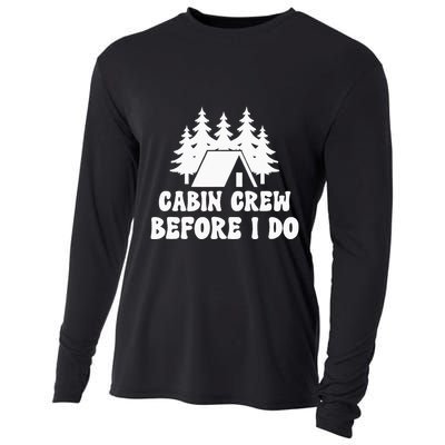 Cabin Crew Before I Do Bride Bachelorette Camping Hiking Cooling Performance Long Sleeve Crew