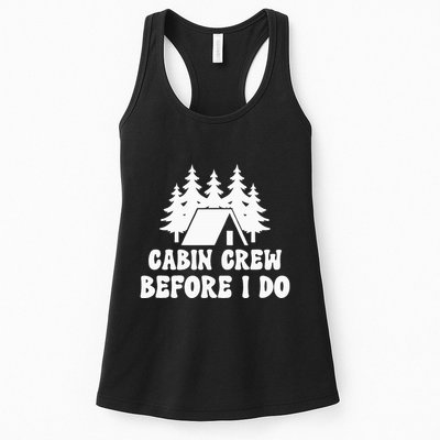 Cabin Crew Before I Do Bride Bachelorette Camping Hiking Womens Tank Top