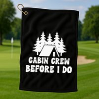 Cabin Crew Before I Do Bride Bachelorette Camping Hiking Golf Towel