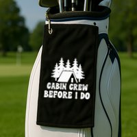Cabin Crew Before I Do Bride Bachelorette Camping Hiking Golf Towel