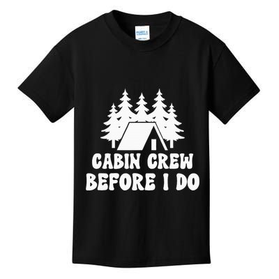 Cabin Crew Before I Do Bride Bachelorette Camping Hiking Kids T-Shirt