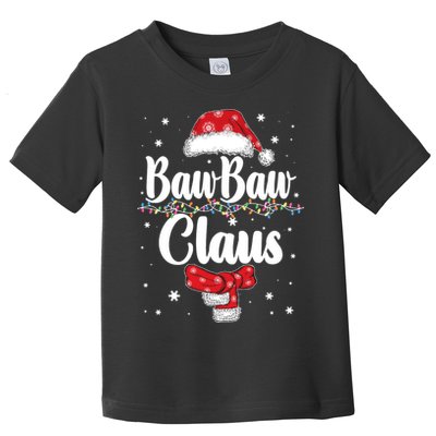 Cute Christmas Baw Baw Claus Toddler T-Shirt