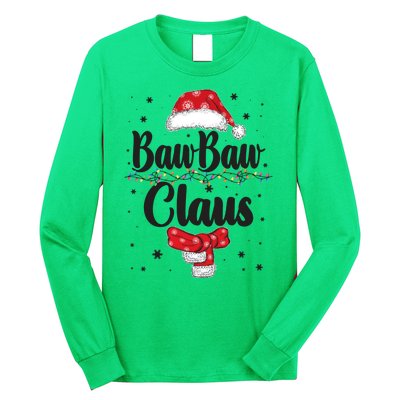 Cute Christmas Baw Baw Claus Long Sleeve Shirt