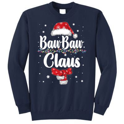 Cute Christmas Baw Baw Claus Tall Sweatshirt