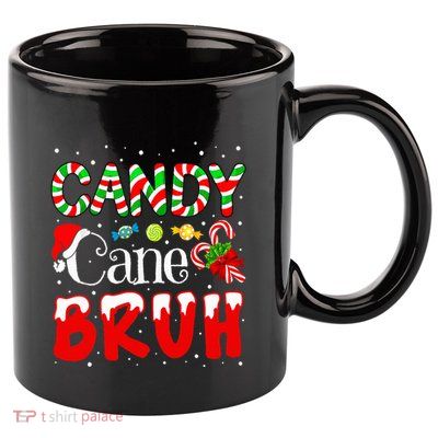 Candy Cane Bruh Christmas Love Candy 11oz C Handle Ceramic Mug