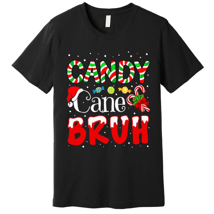 Candy Cane Bruh Christmas Love Candy Premium T-Shirt