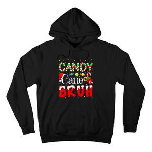 Candy Cane Bruh Christmas Love Candy Tall Hoodie