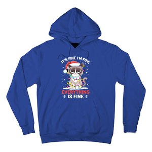 Christmas Cat Cute ItS Fine IM Fine Everything Is Fine Gift Hoodie