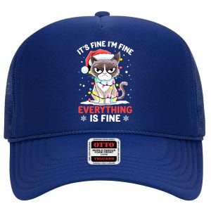 Christmas Cat Cute ItS Fine IM Fine Everything Is Fine Gift High Crown Mesh Back Trucker Hat