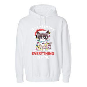 Christmas Cat Cute ItS Fine IM Fine Everything Is Fine Gift Garment-Dyed Fleece Hoodie