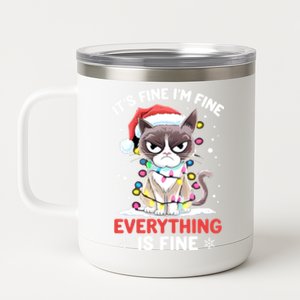 Christmas Cat Cute ItS Fine IM Fine Everything Is Fine Gift 12 oz Stainless Steel Tumbler Cup