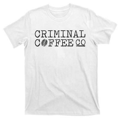 Criminal Coffee T-Shirt